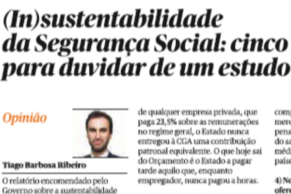 Artigo a propósito do relatório sobre a sustentabilidade da Segurança Social